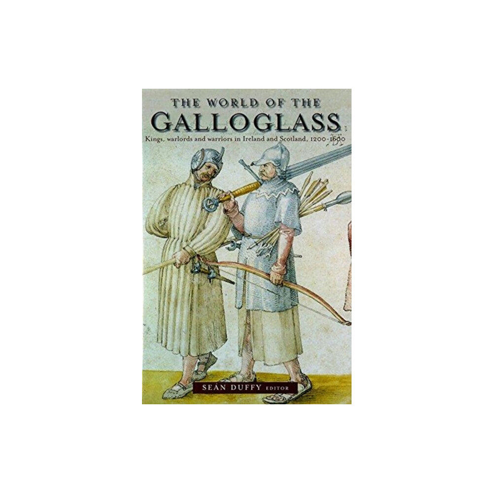 Four Courts Press Ltd The World of the Galloglass (häftad, eng)