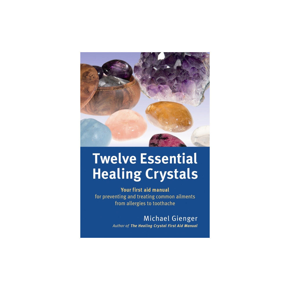 Kaminn Media Ltd Twelve Essential Healing Crystals (häftad, eng)