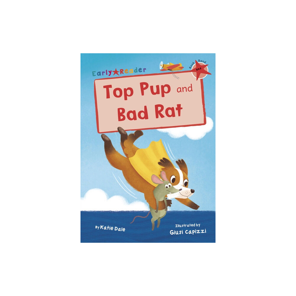 Maverick Arts Publishing Top Pup and Bad Rat (häftad, eng)