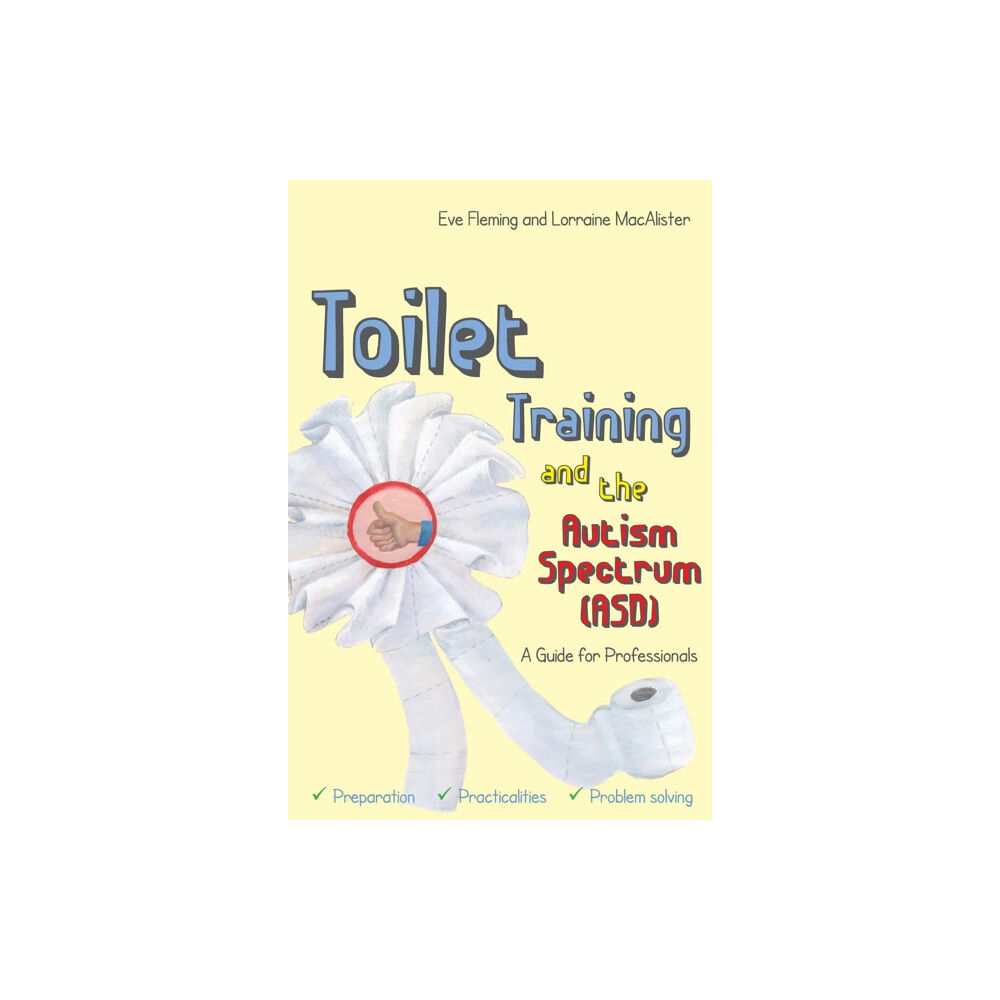 Jessica kingsley publishers Toilet Training and the Autism Spectrum (ASD) (häftad, eng)