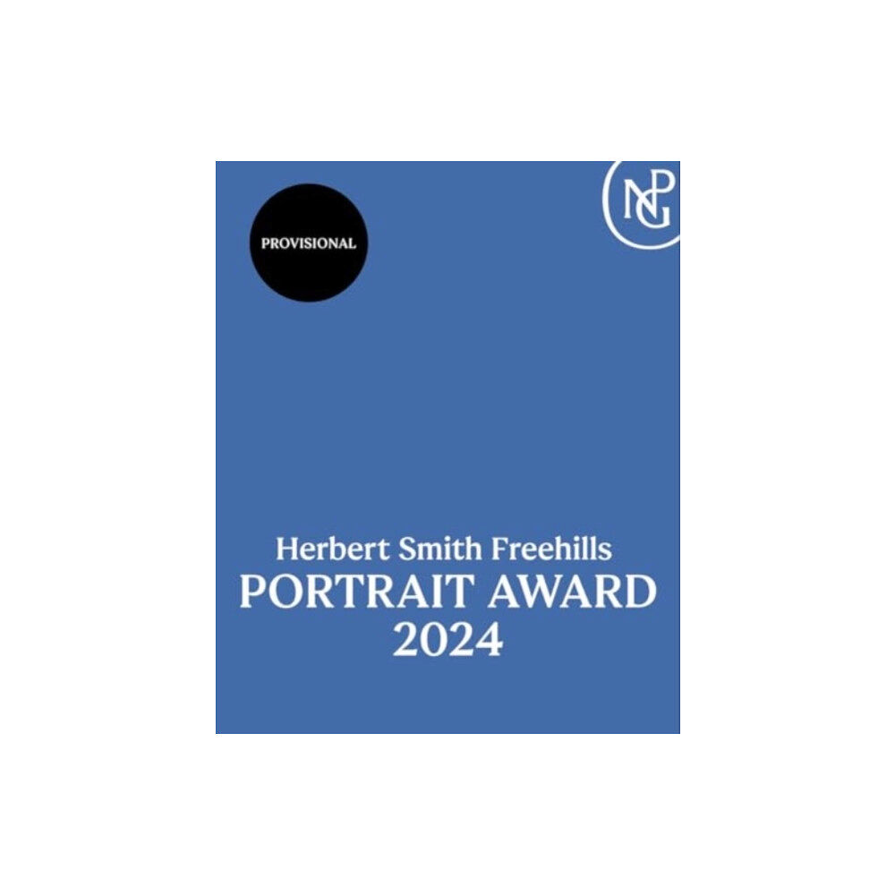 National Portrait Gallery Publications Herbert Smith Freehills Portrait Award 2024 (häftad, eng)