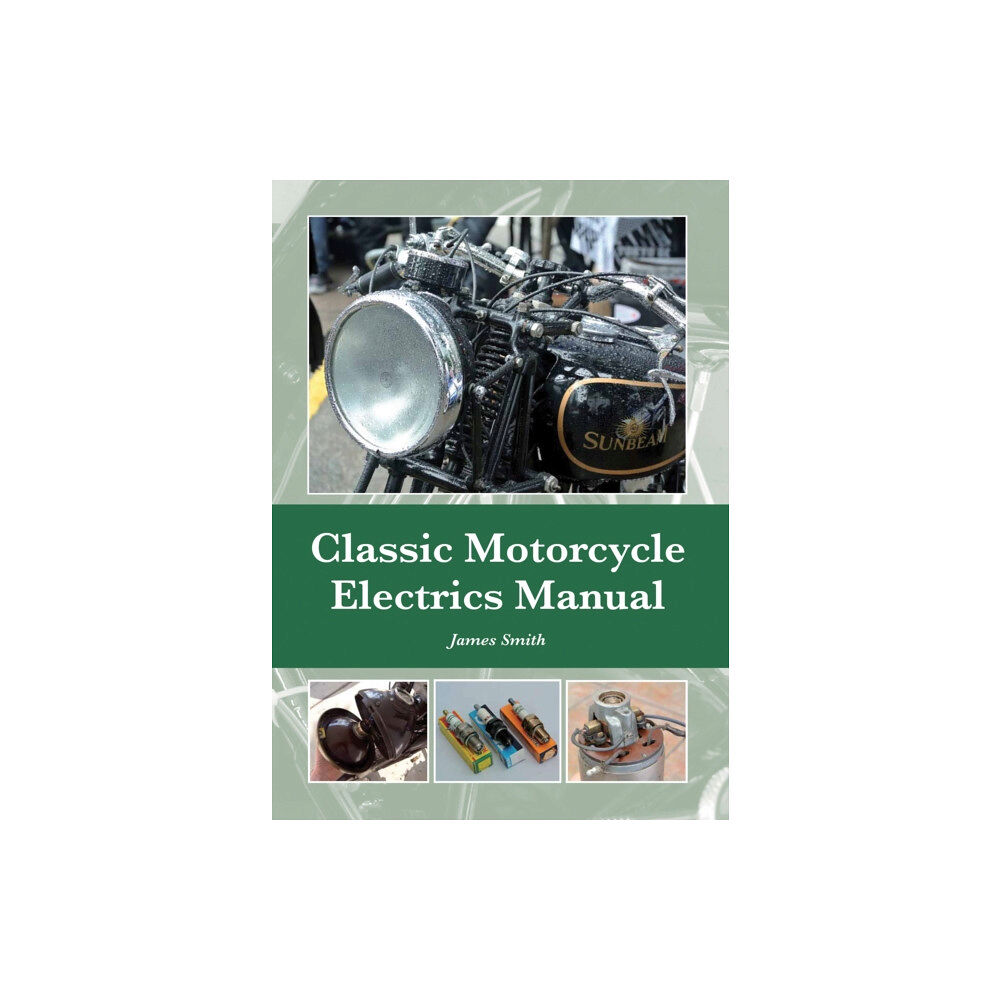 The Crowood Press Ltd Classic Motorcycle Electrics Manual (inbunden, eng)