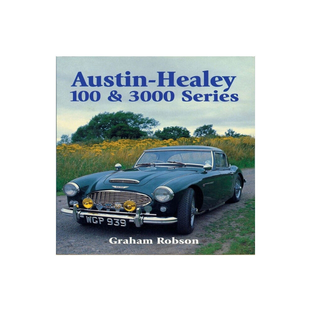 The Crowood Press Ltd Austin-Healy 100 & 3000 Series (häftad, eng)