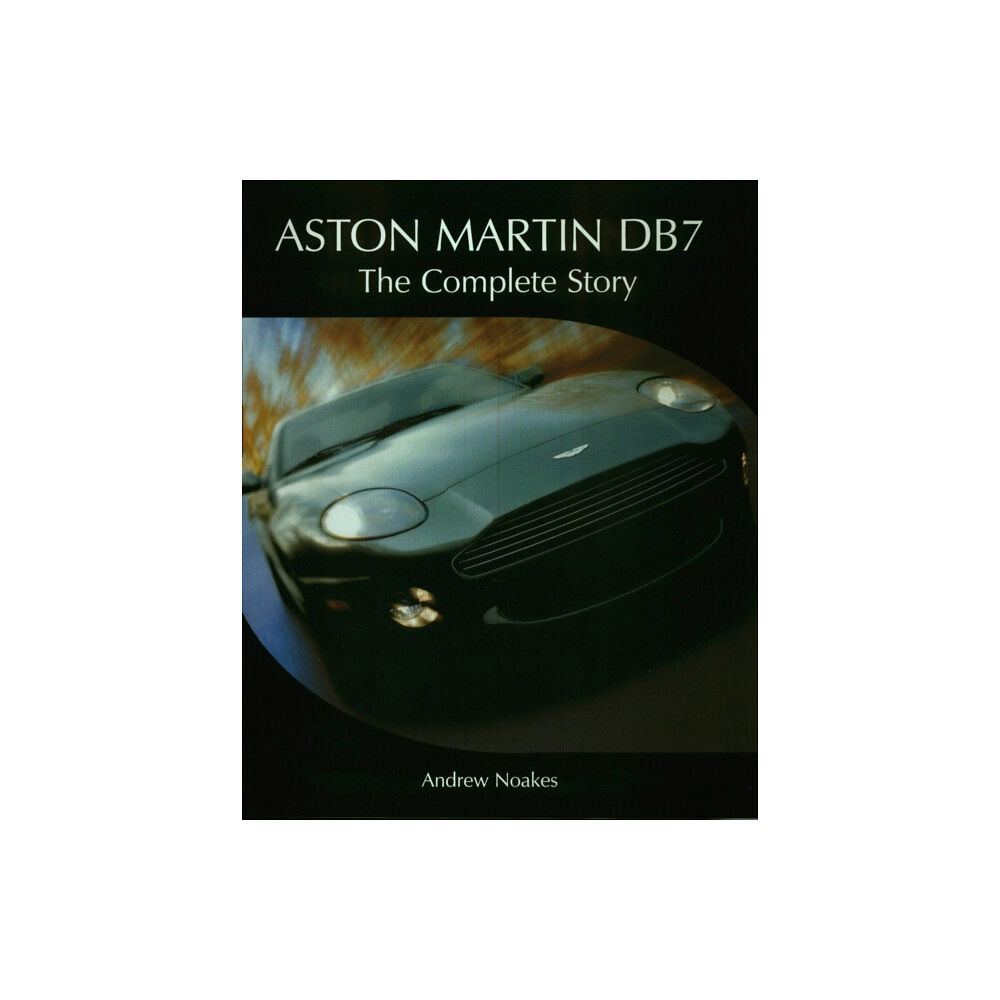 The Crowood Press Ltd Aston Martin DB7 (inbunden, eng)