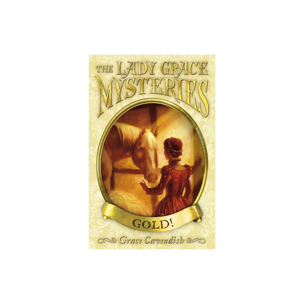Penguin Random House Children's UK The Lady Grace Mysteries: Gold (häftad, eng)