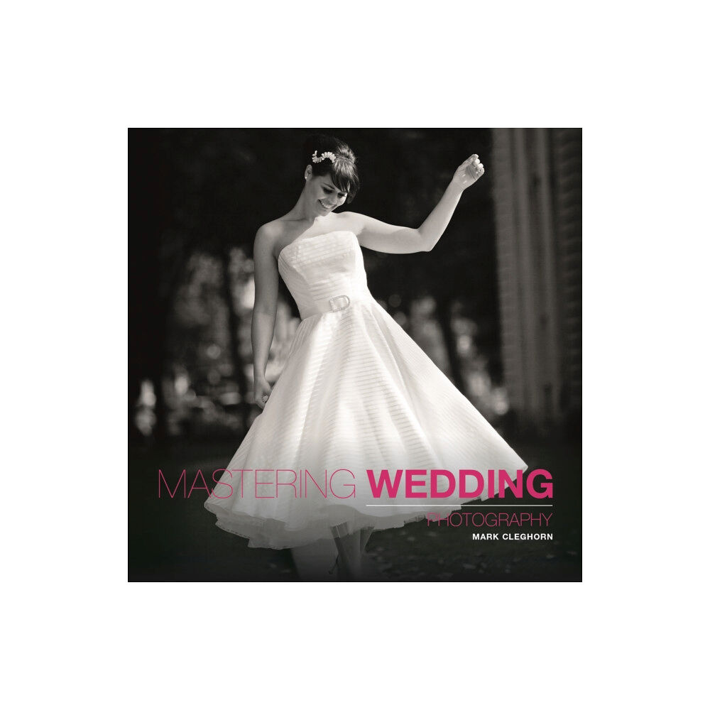 GMC Publications Mastering Wedding Photography (häftad, eng)