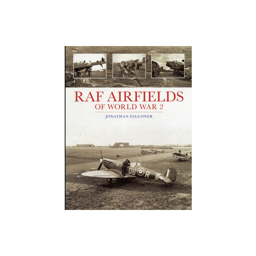 Crecy Publishing RAF Airfields of World War 2 (inbunden, eng)