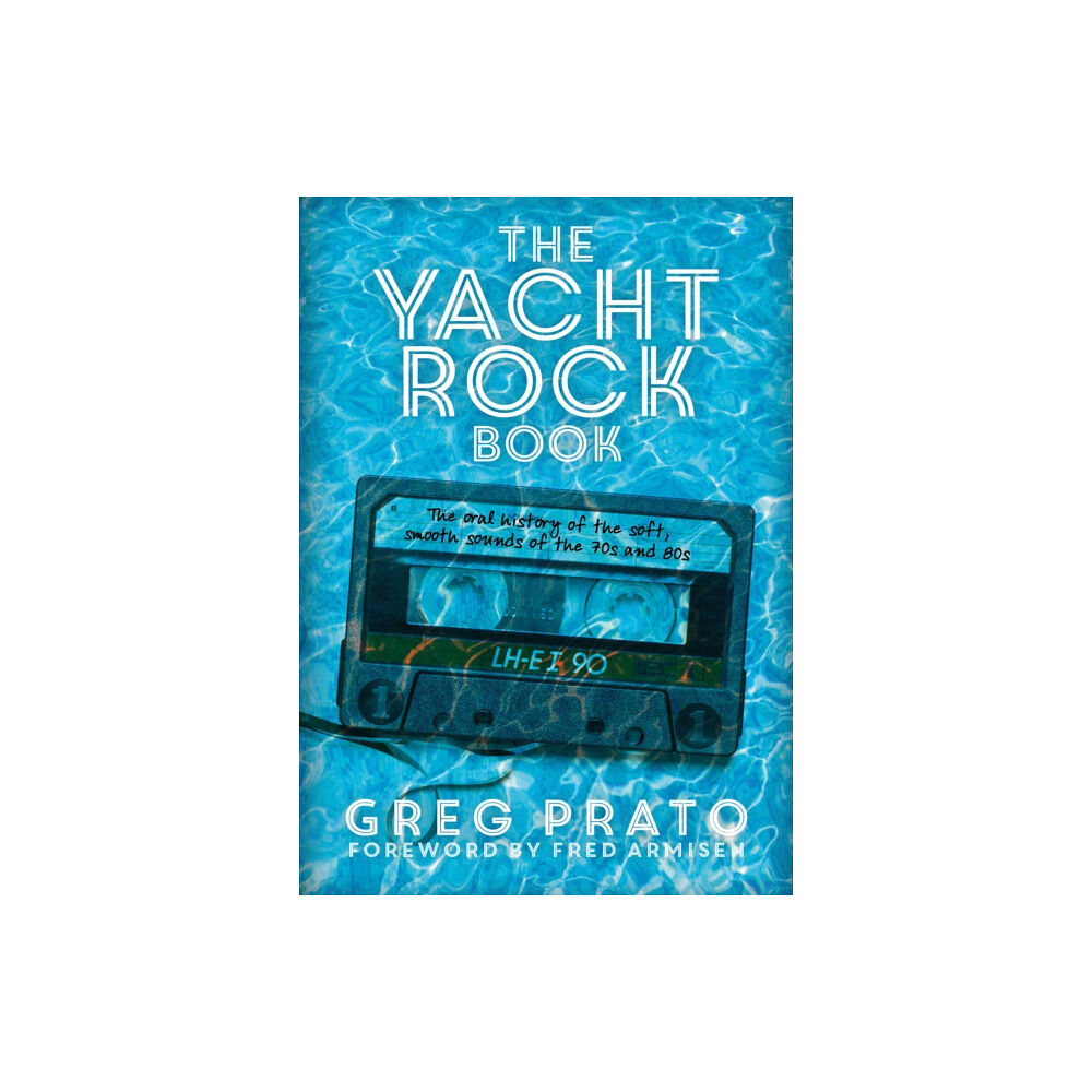 Outline Press Ltd The Yacht Rock Book (häftad, eng)