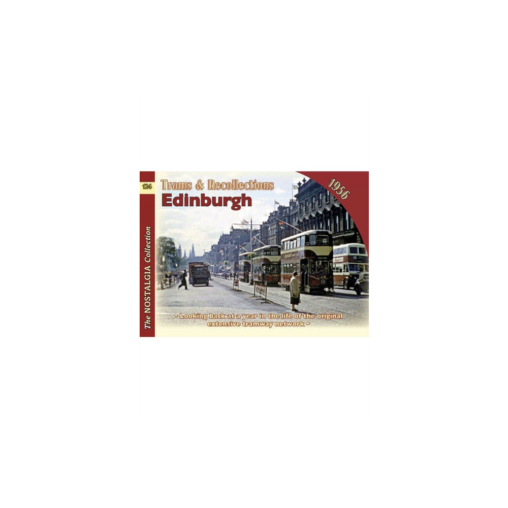 Mortons Media Group Trams and Recollections: Edinburgh 1956 (häftad, eng)