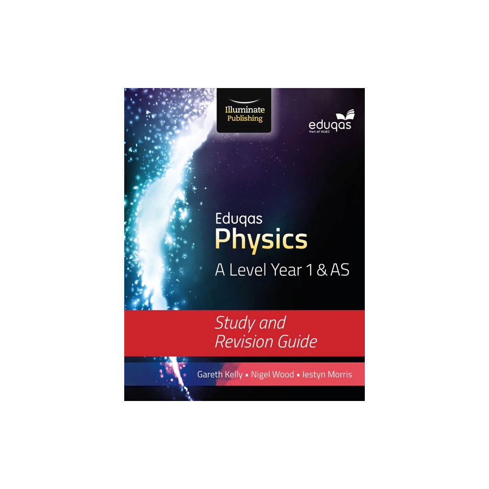 Illuminate Publishing Eduqas Physics for A Level Year 1 & AS: Study and Revision Guide (häftad, eng)