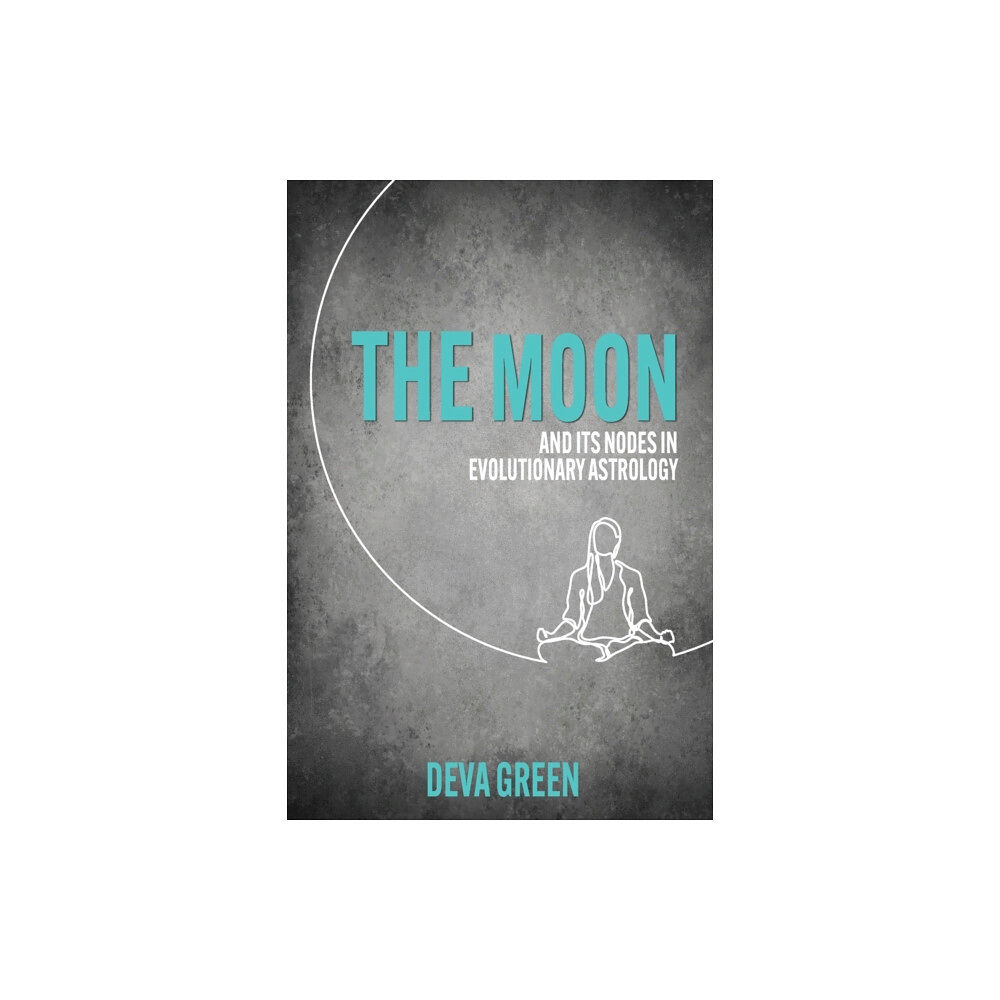 Wessex Astrologer Ltd The Moon and its Nodes in Evolutionary Astrology (häftad, eng)