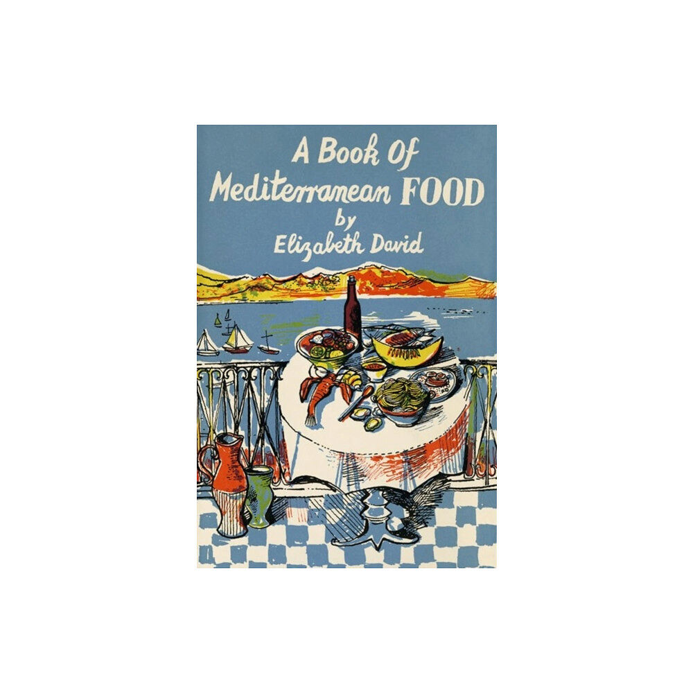 Grub Street Publishing A Book of Mediterranean Food (inbunden, eng)