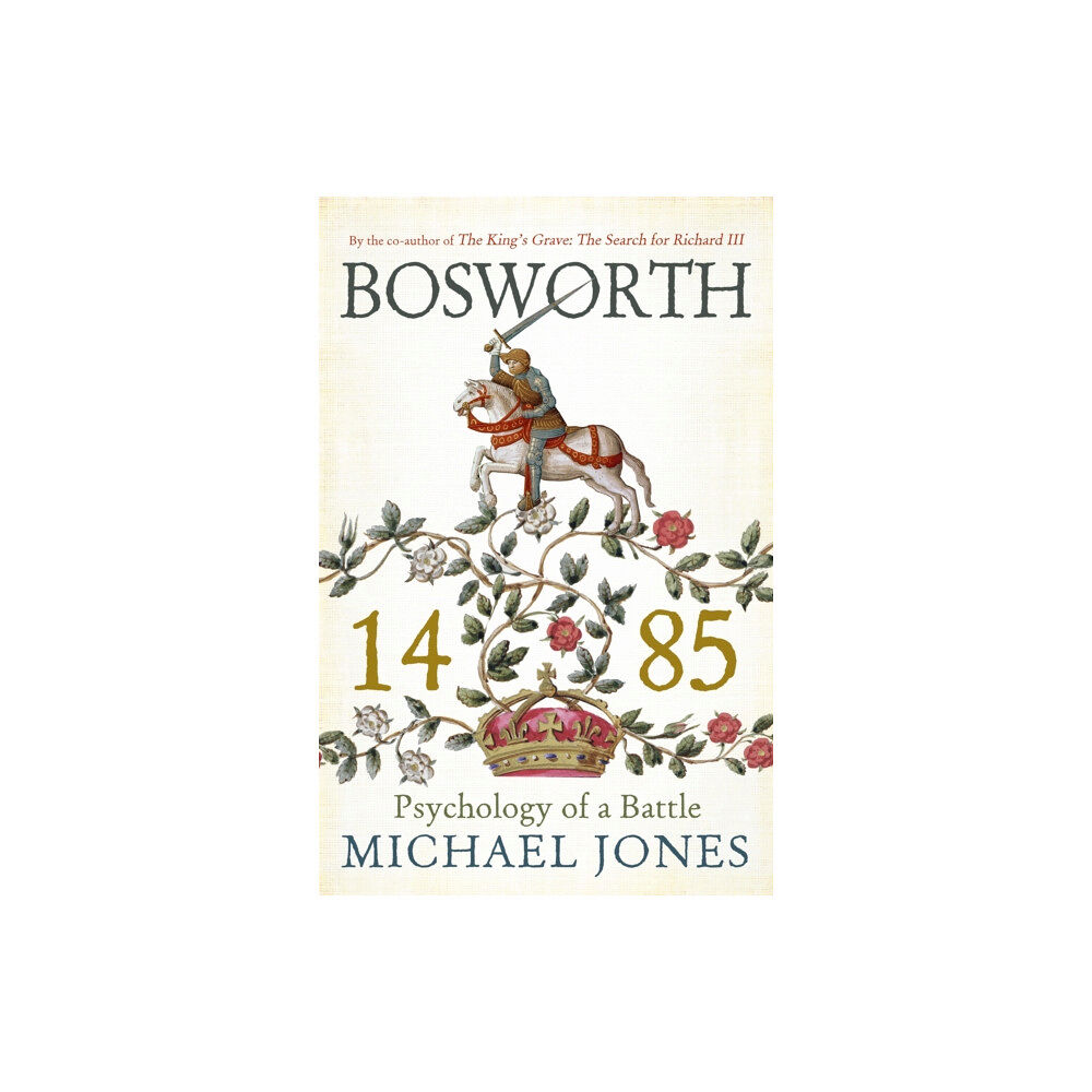 John Murray Press Bosworth 1485 (häftad, eng)