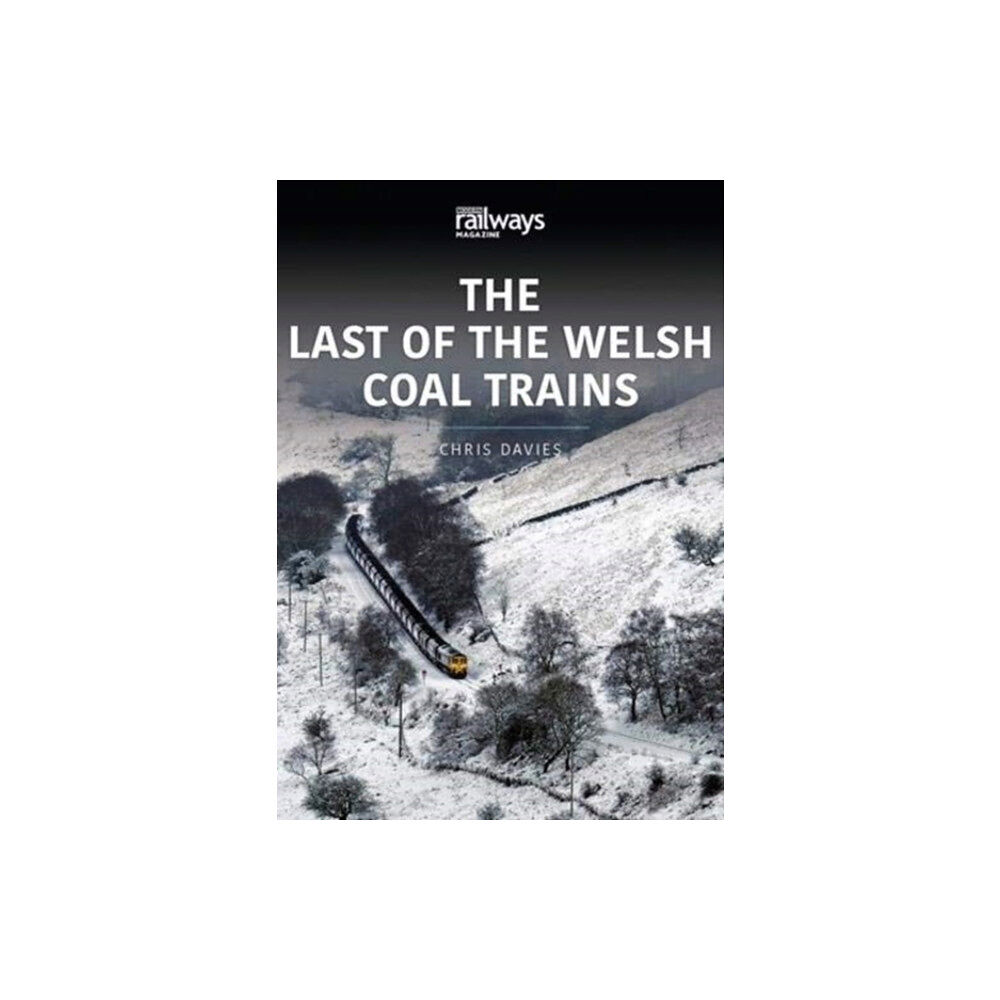 Key Publishing Ltd THE LAST OF THE WELSH COAL TRAINS (häftad, eng)