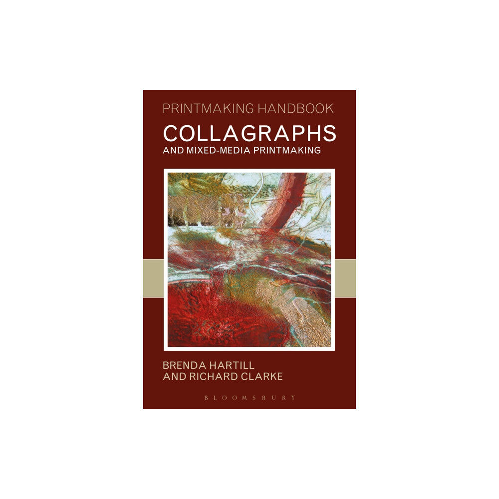 Bloomsbury Publishing PLC Collagraphs and Mixed-Media Printmaking (häftad, eng)