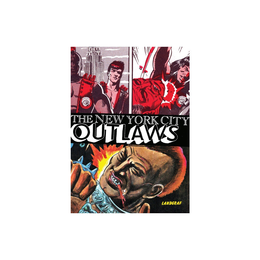 Alternative Comics The New York City Outlaws (häftad, eng)