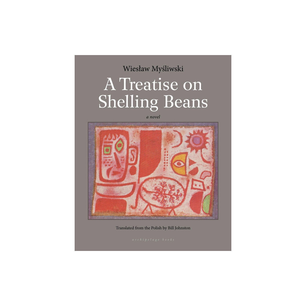 Archipelago Books A Treatise On Shelling Beans (häftad, eng)