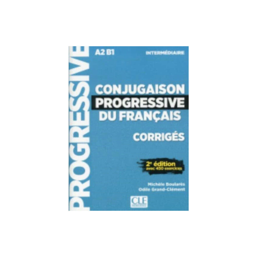 CLE International Conjugaison progressive du francais - Niveau intermediaire (A2/B1) - Corriges (häftad, fre)