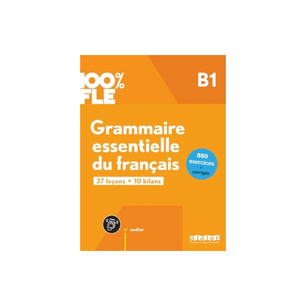 Didier 100% FLE - Grammaire essentielle du francais B1 + online audio + didierfle.app (häftad, eng)