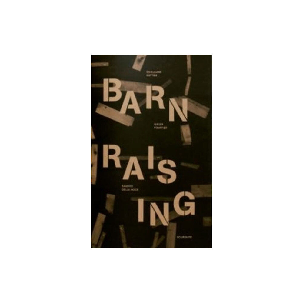 Poursuite editions Barn Raising (häftad, eng)