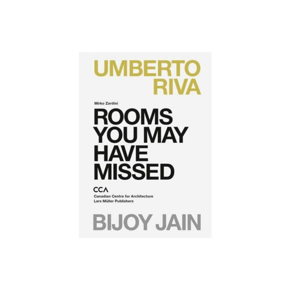 Lars Muller Publishers Rooms You May Have Missed: Bijoy Jain, Umberto Riva (häftad, eng)