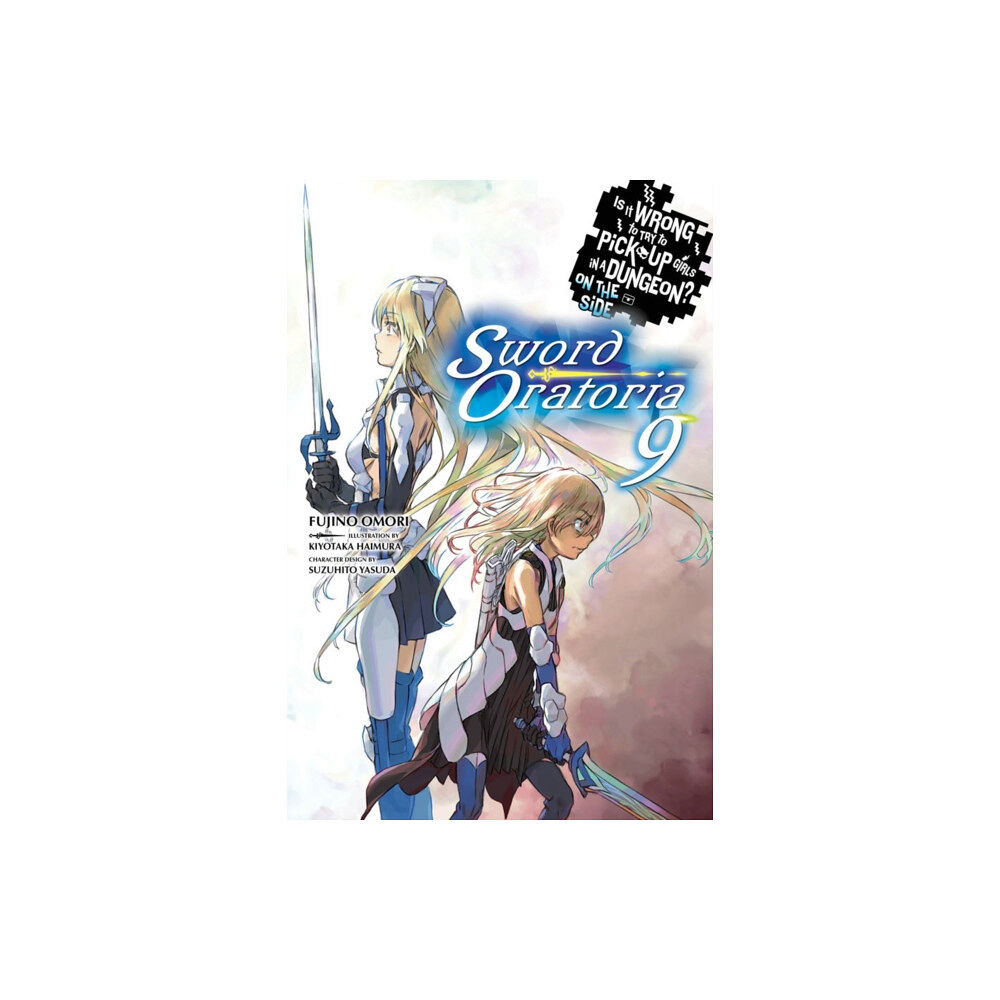 Little, Brown & Company Is It Wrong to Try to Pick Up Girls in a Dungeon? On the Side: Sword Oratoria, Vol. 9 (light novel) (häftad, eng)