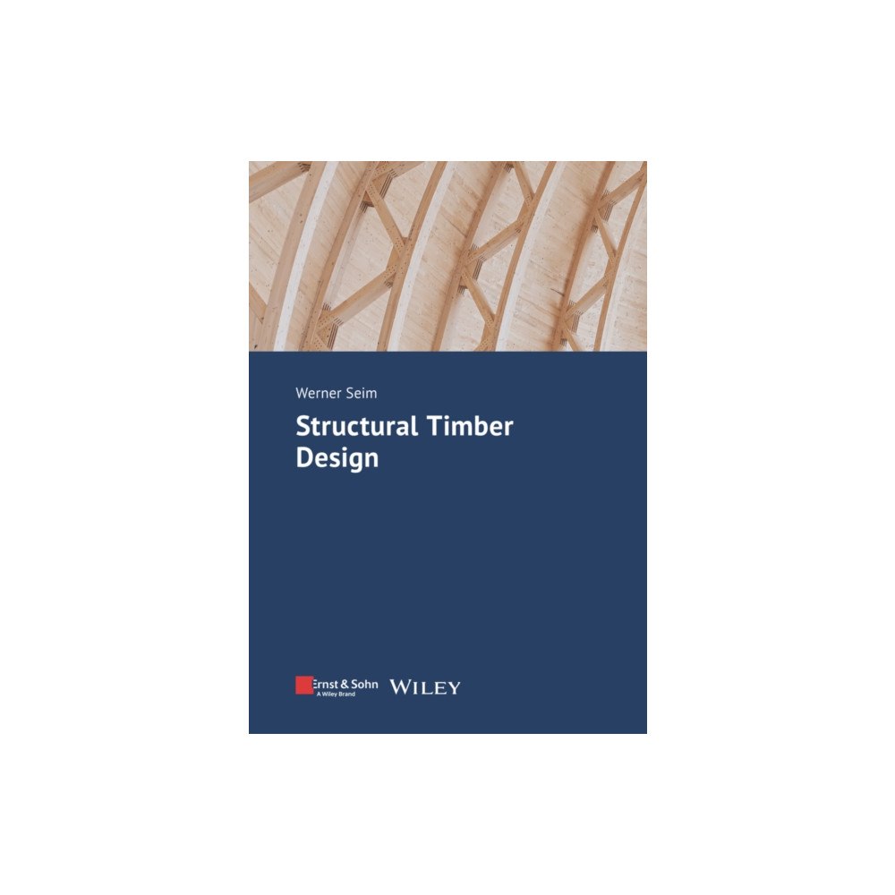 Wiley-VCH Verlag GmbH Structural Timber Design (häftad, eng)