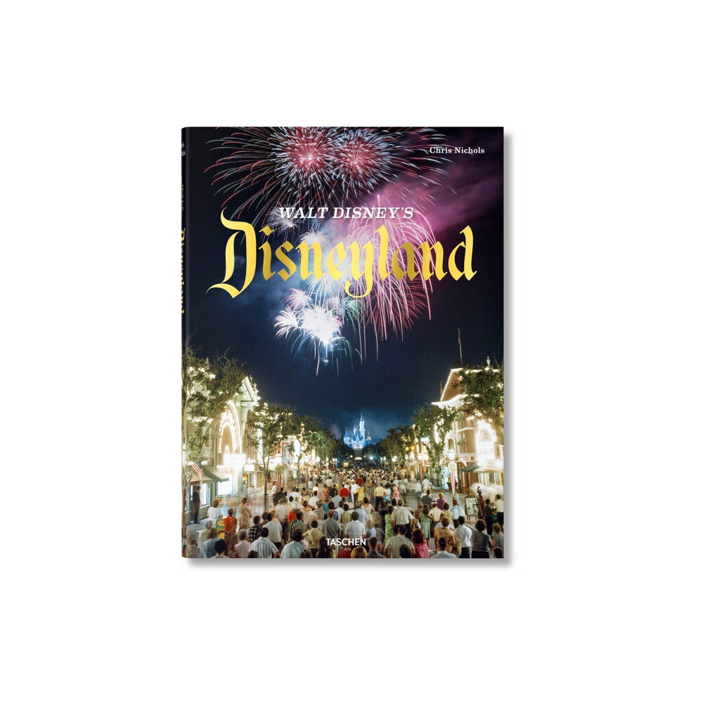 Taschen GmbH Walt Disney’s Disneyland (inbunden, eng)