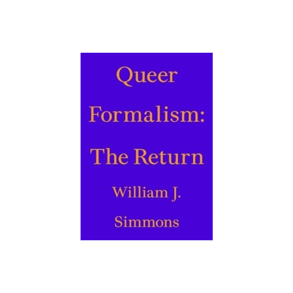 Floating Opera Press Queer Formalism: The Return (häftad, eng)