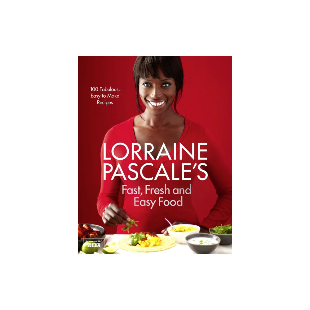 HarperCollins Publishers Lorraine Pascale’s Fast, Fresh and Easy Food (inbunden, eng)