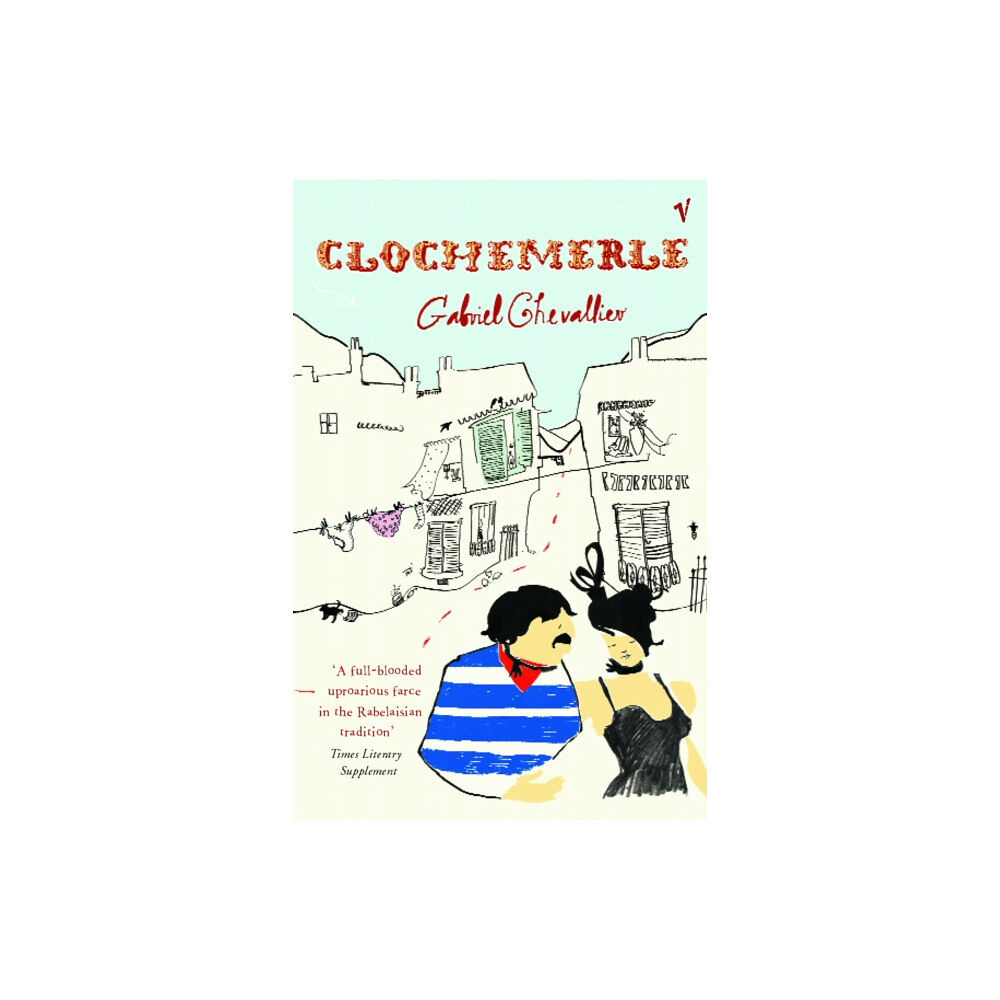 Vintage Publishing Clochemerle (häftad, eng)