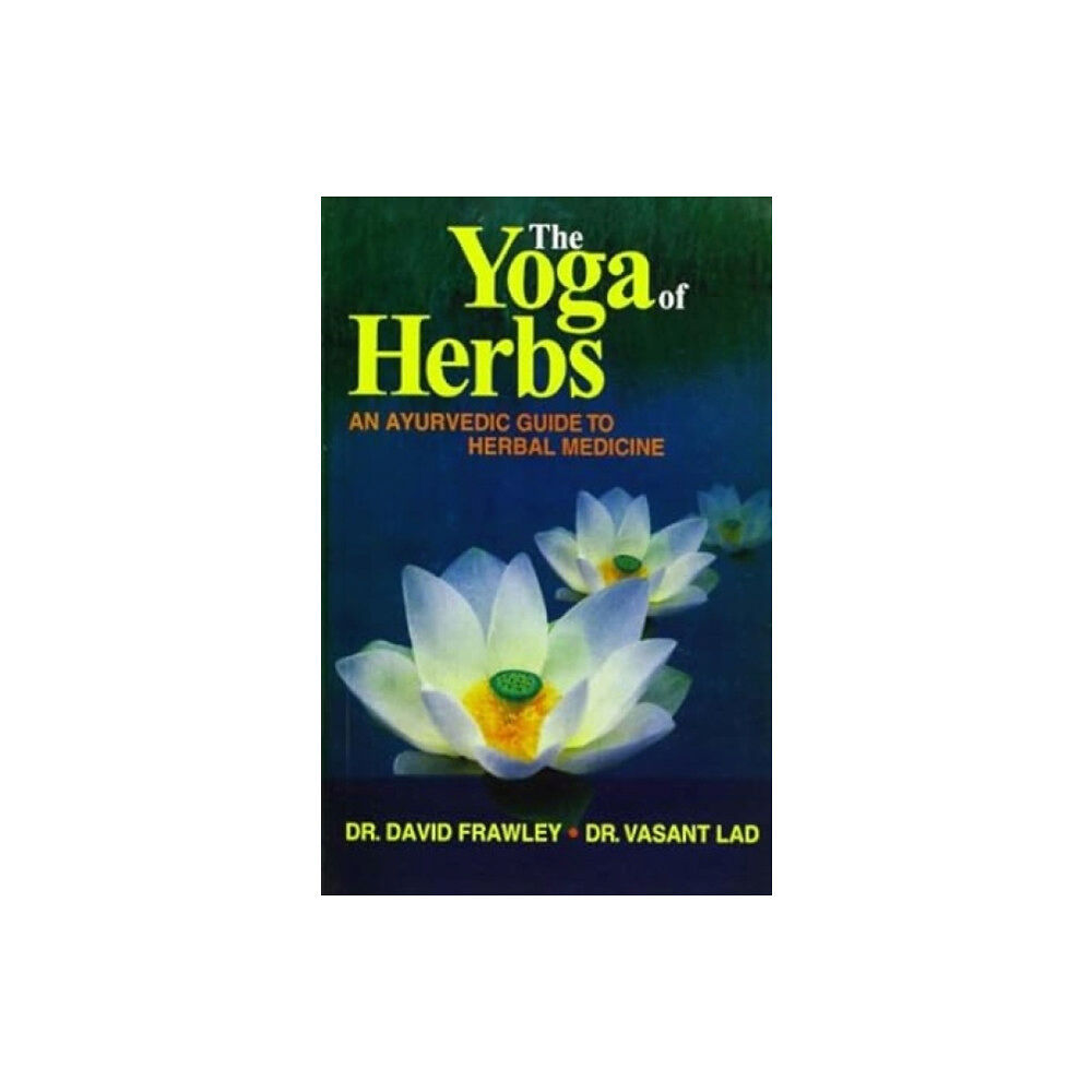 Motilal Banarsidass Publications The Yoga of Herbs (häftad, eng)