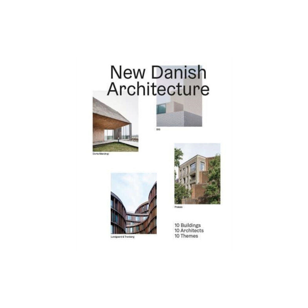 Strandberg Publishing New Danish Architecture (inbunden, eng)