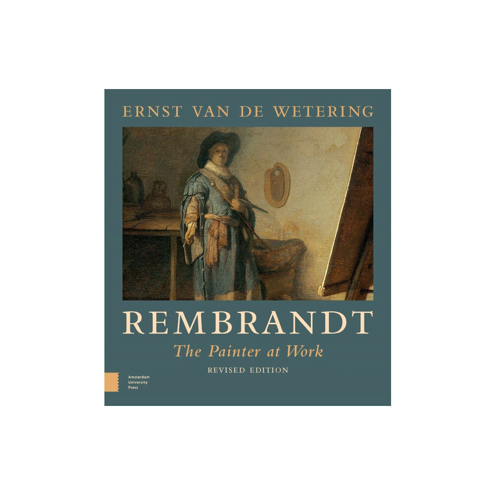 Amsterdam University Press Rembrandt. The Painter at Work (häftad, eng)