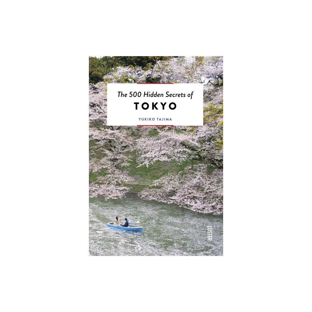 Luster Publishing The 500 Hidden Secrets of Tokyo (häftad, eng)