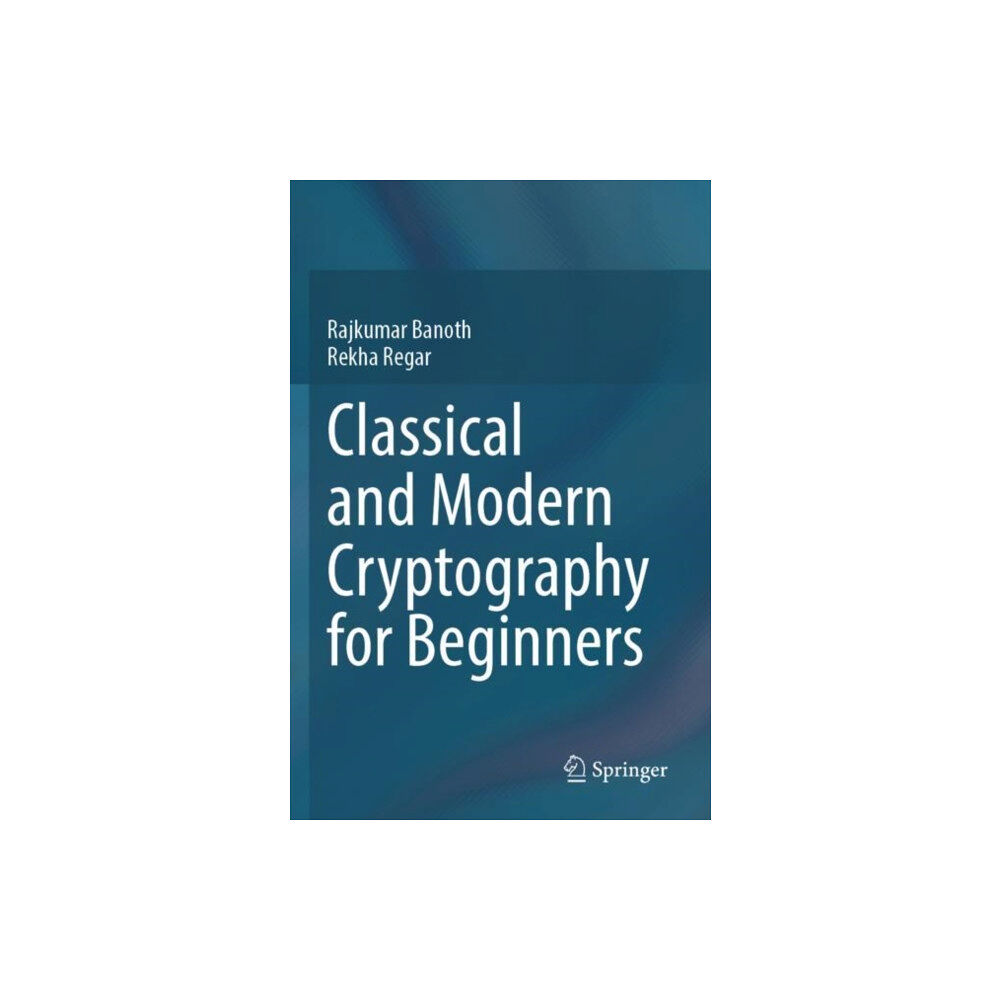 Springer International Publishing AG Classical and Modern Cryptography for Beginners (häftad, eng)