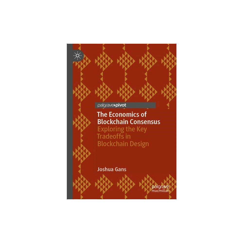 Springer International Publishing AG The Economics of Blockchain Consensus (häftad, eng)