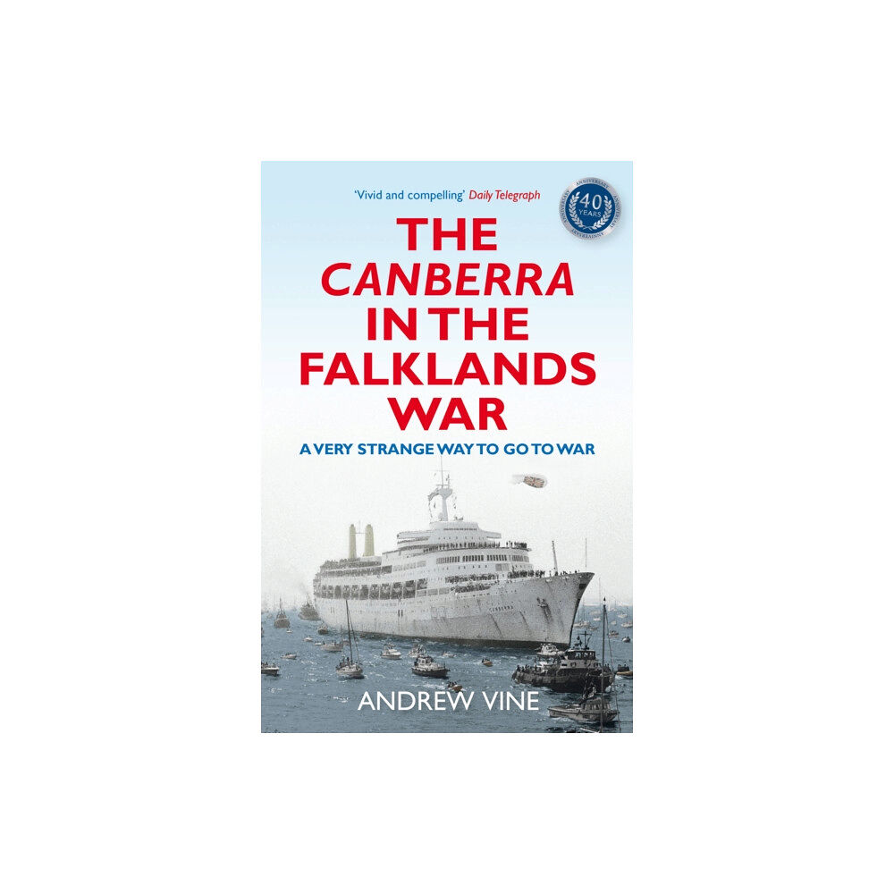 Quarto Publishing Plc The Canberra in the Falklands War (häftad, eng)