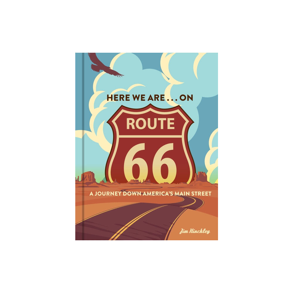 Quarto Publishing Group USA Inc Here We Are . . . on Route 66 (inbunden, eng)