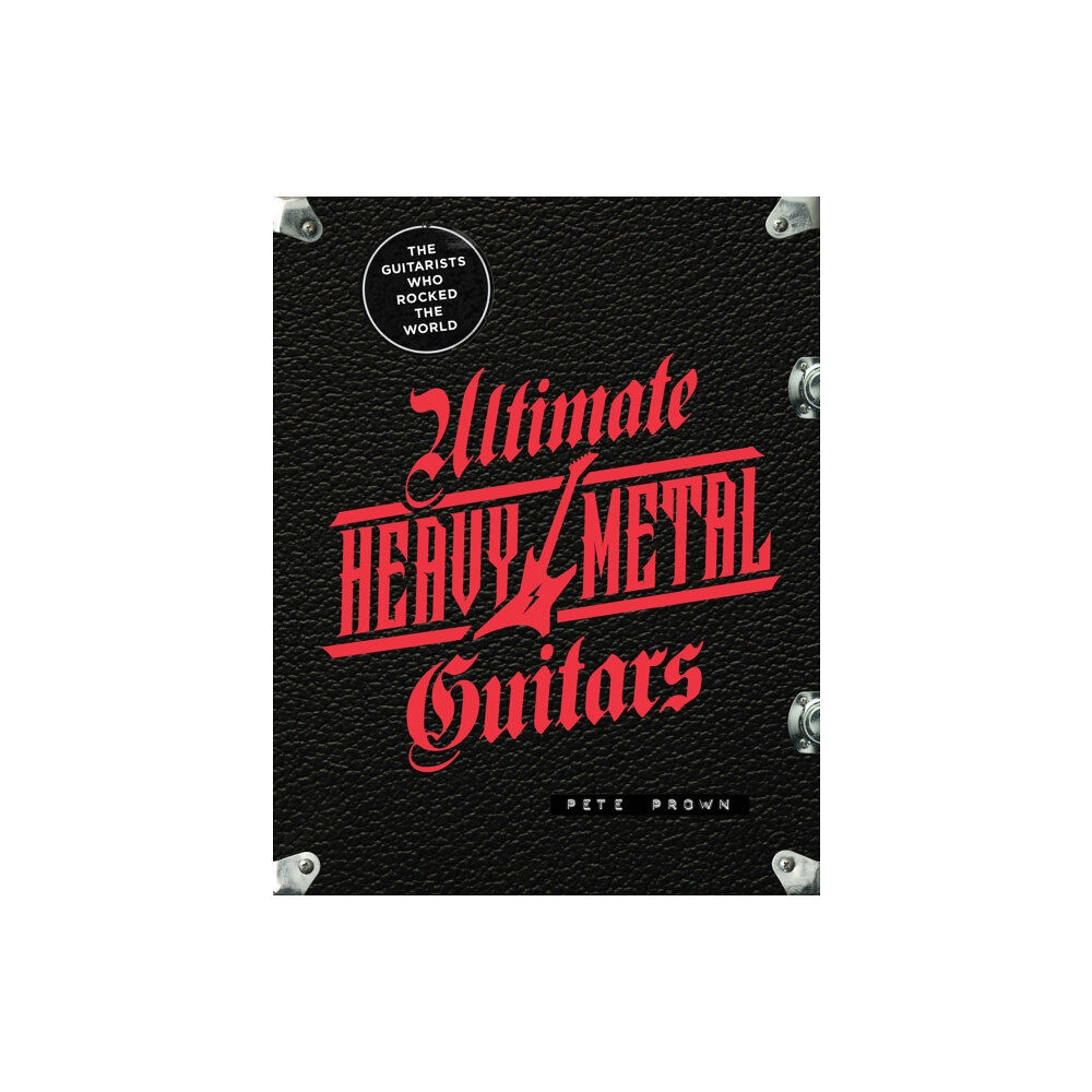 Quarto Publishing Group USA Inc Ultimate Heavy Metal Guitars (inbunden, eng)