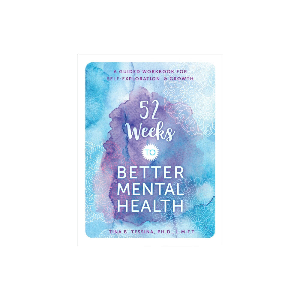 Quarto Publishing Group USA Inc 52 Weeks to Better Mental Health (häftad, eng)