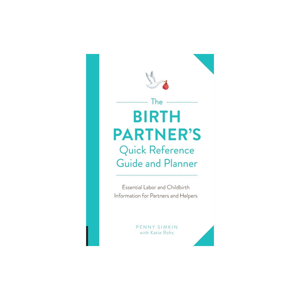 Quarto Publishing Group USA Inc The Birth Partner's Quick Reference Guide and Planner (häftad, eng)