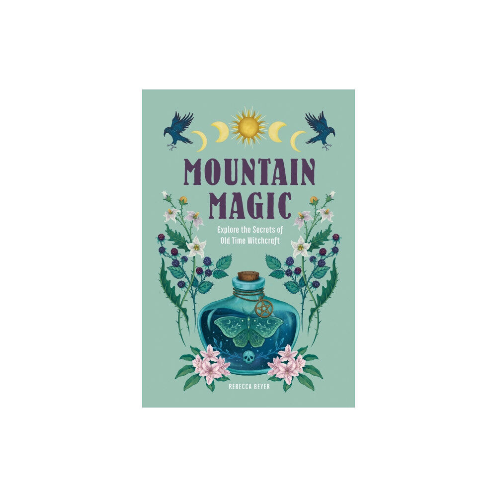 Quarto Publishing Group USA Inc Mountain Magic (inbunden, eng)