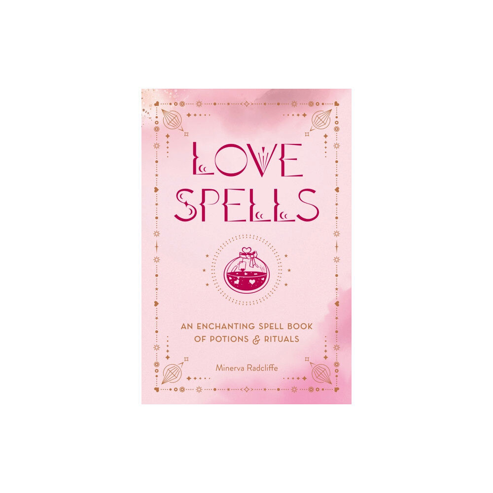 Quarto Publishing Group USA Inc Love Spells (inbunden, eng)