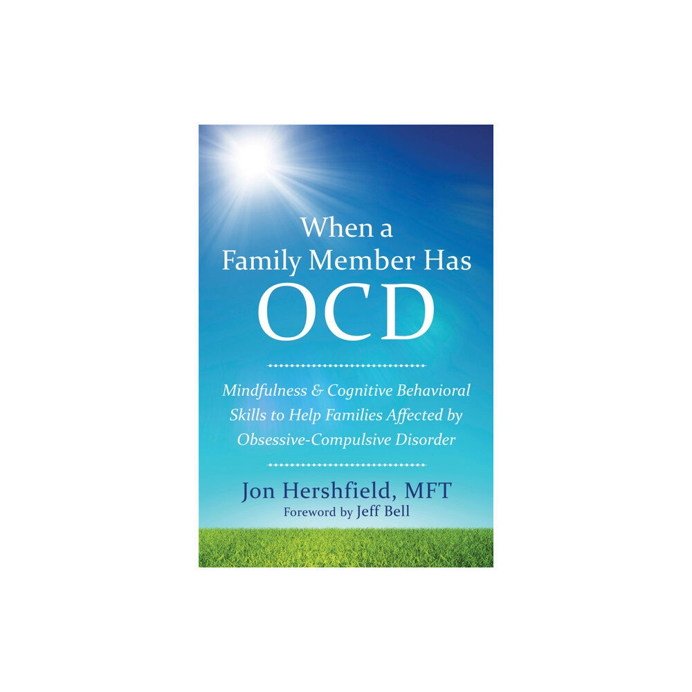 New Harbinger Publications When a Family Member Has OCD (häftad, eng)