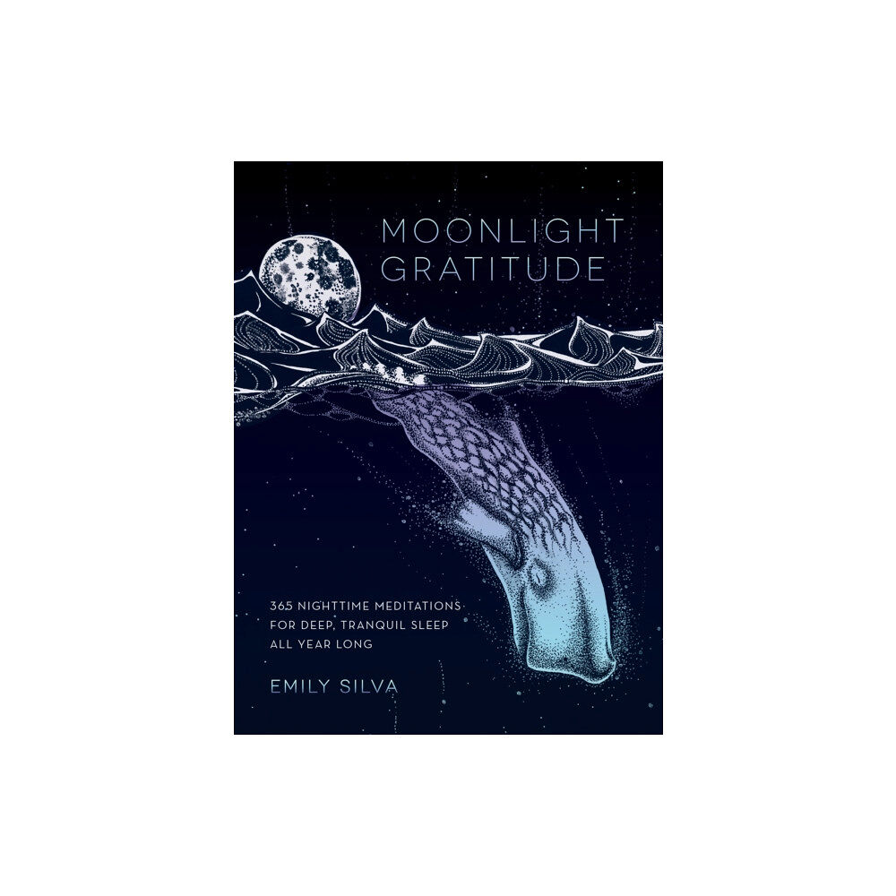 Quarto Publishing Group USA Inc Moonlight Gratitude (inbunden, eng)