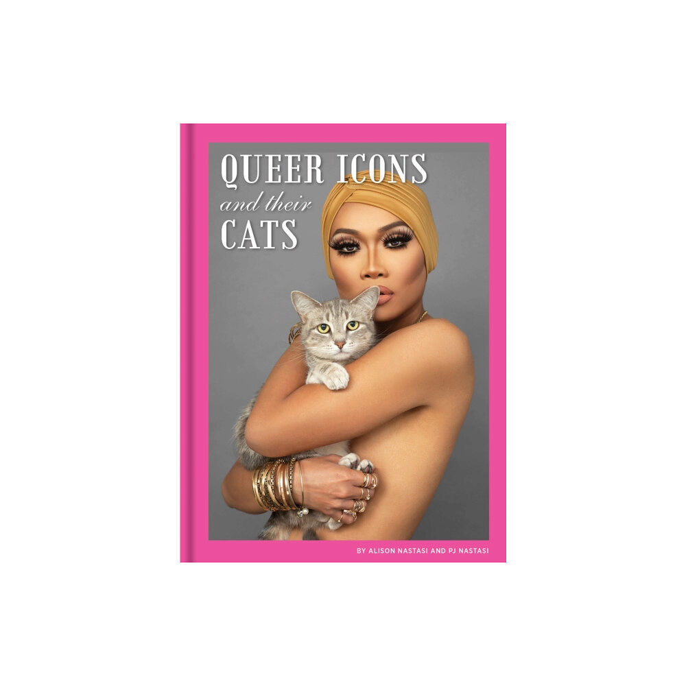 Chronicle Books Queer Icons and Their Cats (inbunden, eng)