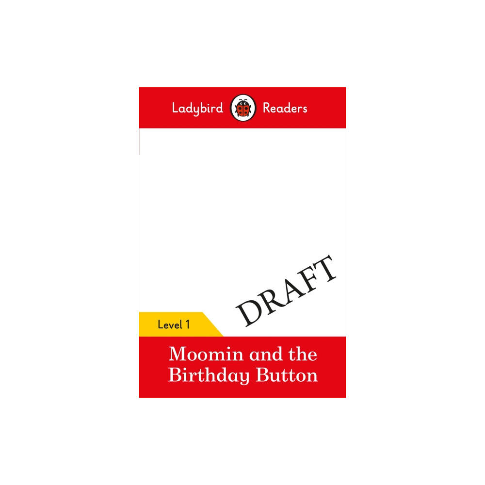 Penguin Random House Children's UK Ladybird Readers Level 1 - Moomin - The Birthday Button (ELT Graded Reader) (häftad, eng)