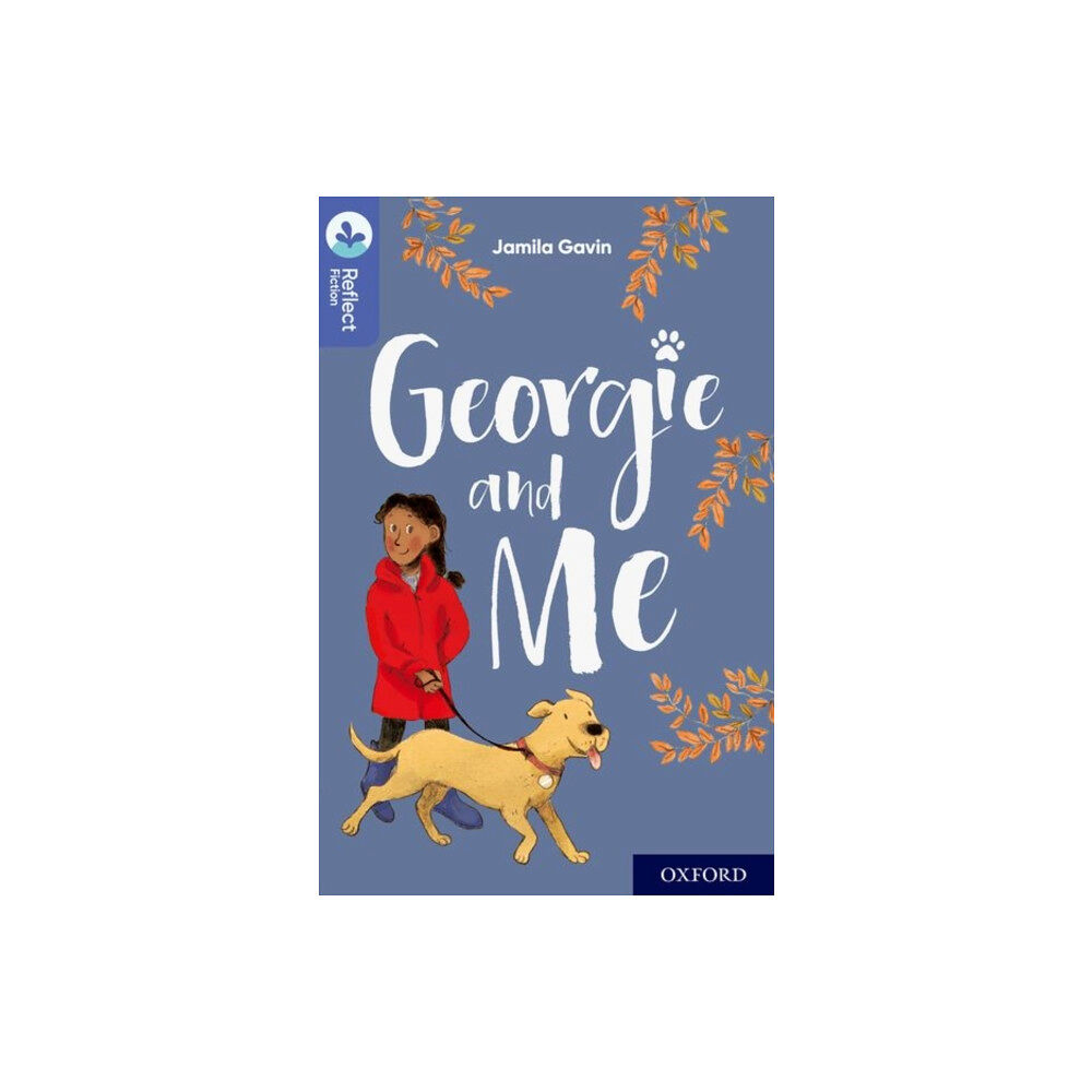 Oxford University Press Oxford Reading Tree TreeTops Reflect: Oxford Level 17: Georgie and Me (häftad, eng)