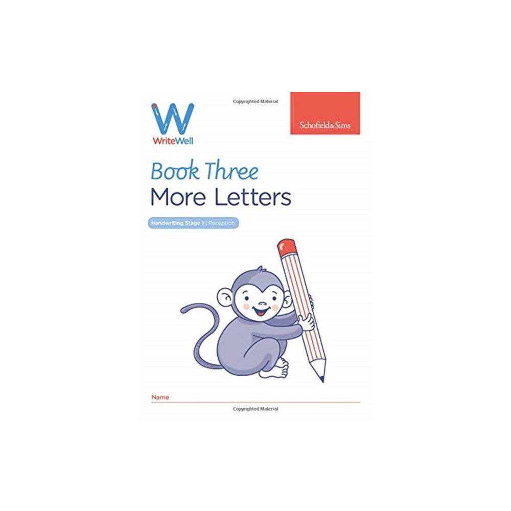 Schofield & Sims Ltd WriteWell 3: More Letters, Early Years Foundation Stage, Ages 4-5 (häftad, eng)